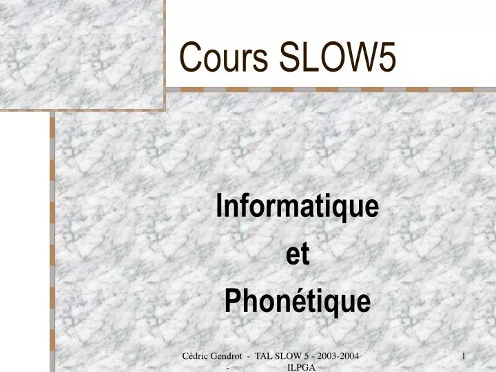 cours slow5