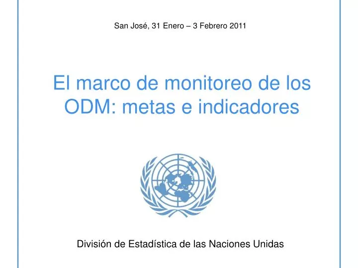 el marco de monitoreo de los odm metas e indicadores