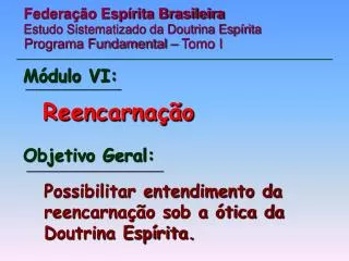 Federação Espírita Brasileira Estudo Sistematizado da Doutrina Espírita Programa Fundamental – Tomo I