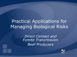 Practical Applications for Managing Biological Risks - slide 1