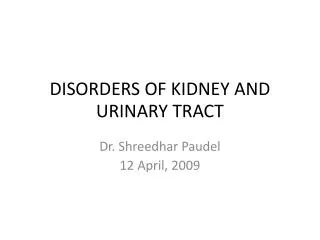 Disorders OF KIDNEY AND URINARY TRACT
