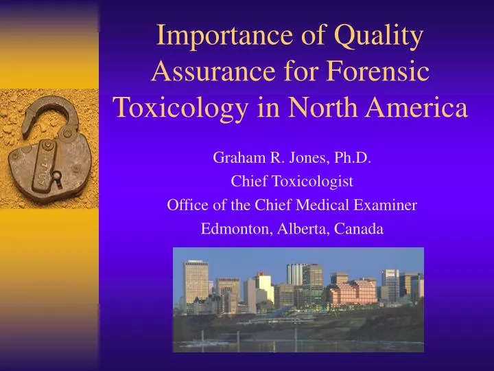 importance of quality assurance for forensic toxicology in north america