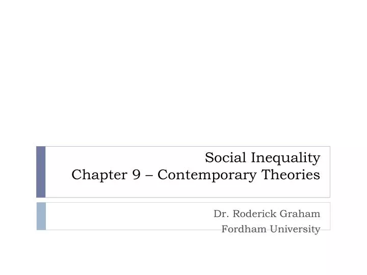 social inequality chapter 9 contemporary theories