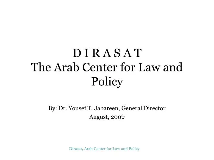 d i r a s a t the arab center for law and policy