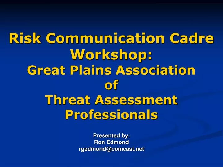 risk communication cadre workshop great plains association of threat assessment professionals