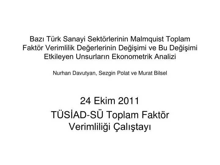 24 ekim 2011 t s ad s toplam fakt r verimlili i al tay