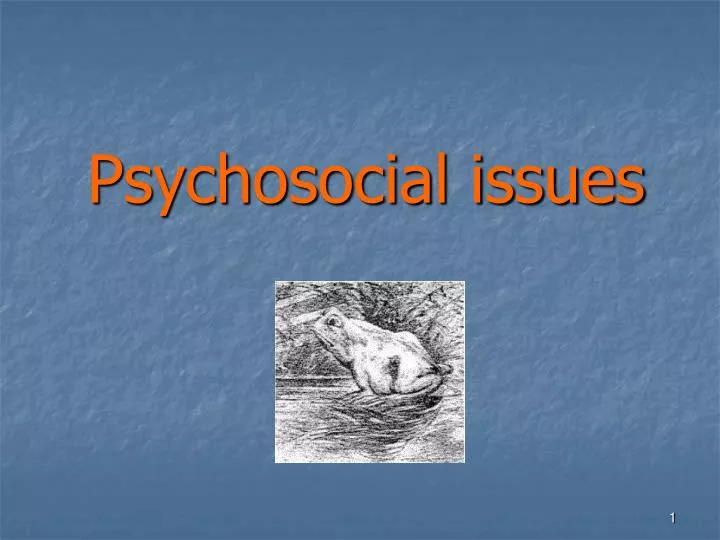 psychosocial issues