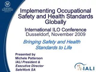 Implementing Occupational Safety and Health Standards Globally International ILO Conference Dusseldorf , November 200