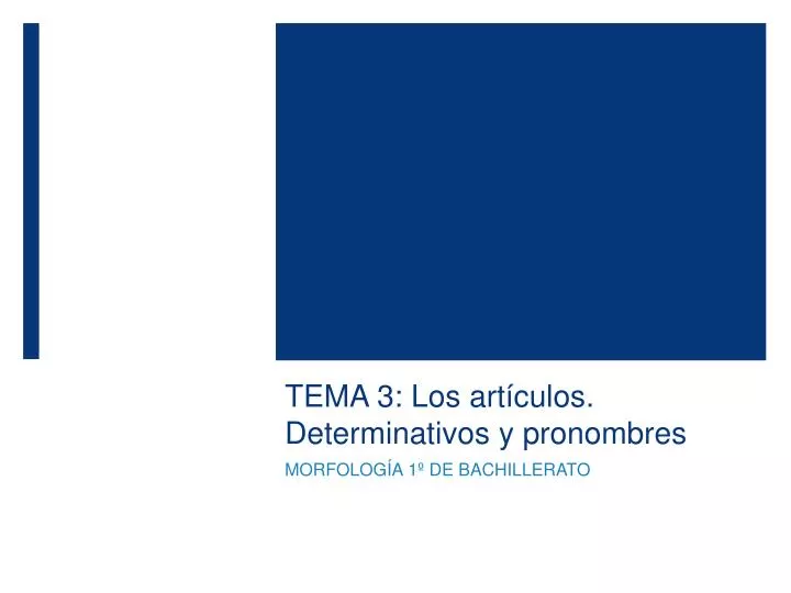 tema 3 los art culos determinativos y pronombres