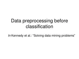 Data preprocessing before classification