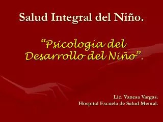 Salud Integral del Niño.