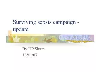 Surviving sepsis campaign - update