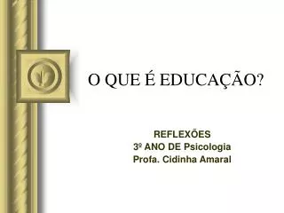 o que educa o