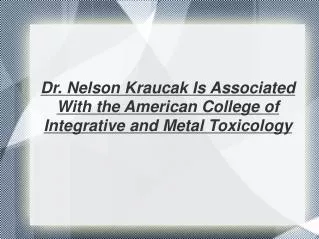 Dr. Nelson Kraucak Board Certified Family Practitioner