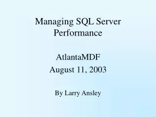 Managing SQL Server Performance