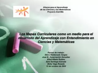 Alianza para el Aprendizaje de las Ciencias y las Matemáticas Proyecto AlaCiMa