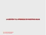 LA GESTIÓN Y EL APRENDIZJE EN NUESTRAS AULAS - slide 1
