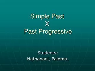 Simple Past X Past Progressive