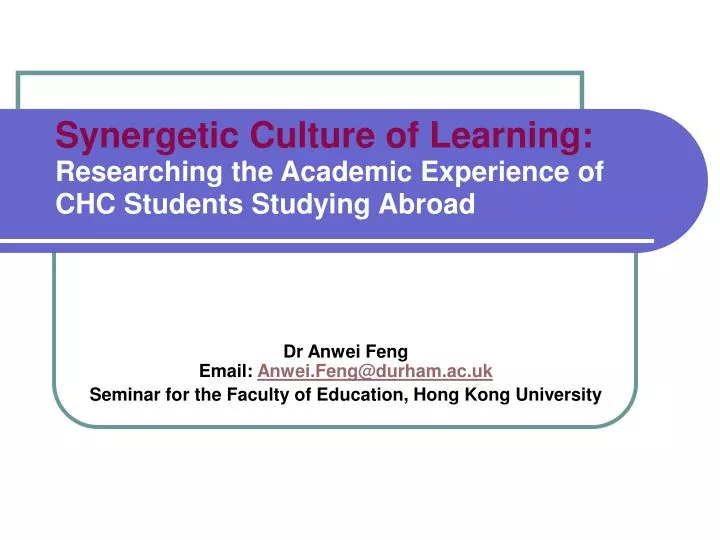 synergetic culture of learning researching the academic experience of chc students studying abroad