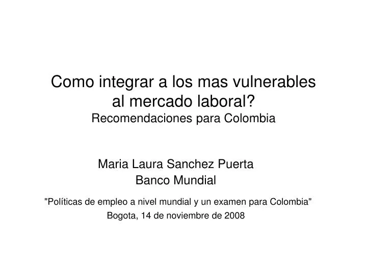 como integrar a los mas vulnerables al mercado laboral recomendaciones para colombia