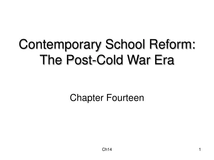 contemporary school reform the post cold war era