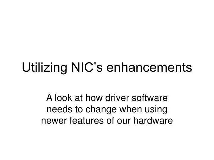 utilizing nic s enhancements