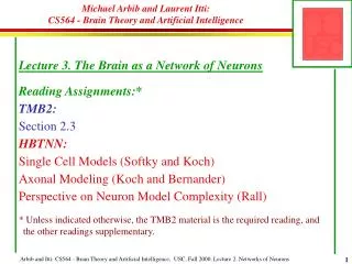 Michael Arbib and Laurent Itti: CS564 - Brain Theory and Artificial Intelligence