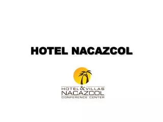 hotel nacazcol