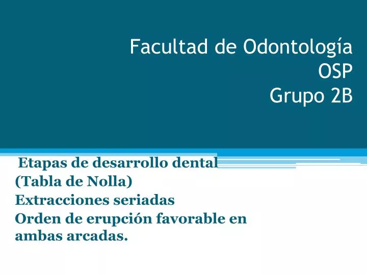 facultad de odontolog a osp grupo 2b