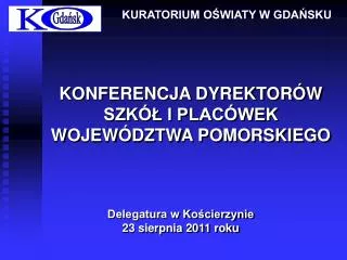 KONFERENCJA DYREKTORÓW SZKÓŁ I PLACÓWEK WOJEWÓDZTWA POMORSKIEGO