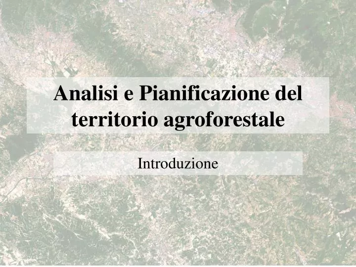 analisi e pianificazione del territorio agroforestale
