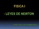- LEYES DE NEWTON - slide 1