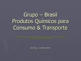 Grupo – Brasil Produtos Químicos para Consumo &amp; Transporte
