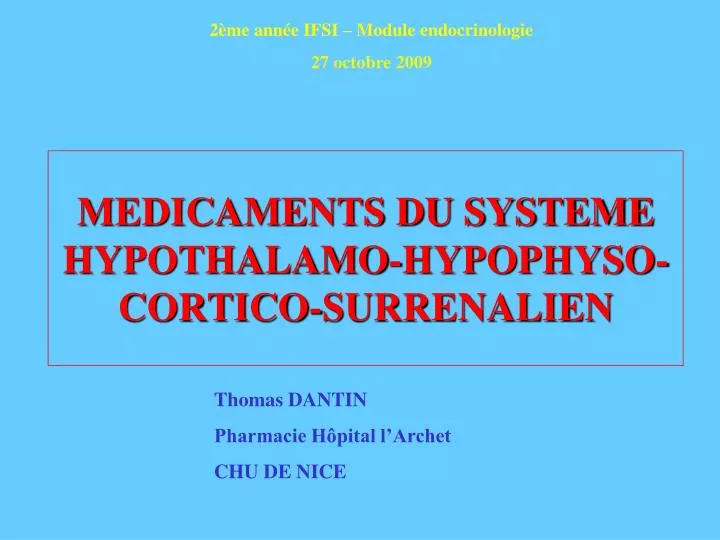 medicaments du systeme hypothalamo hypophyso cortico surrenalien