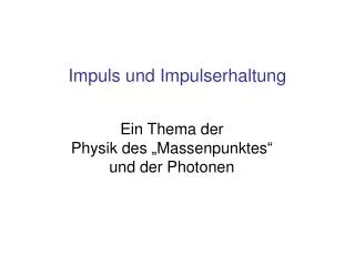 Ein Thema der Physik des „Massenpunktes“ und der Photonen
