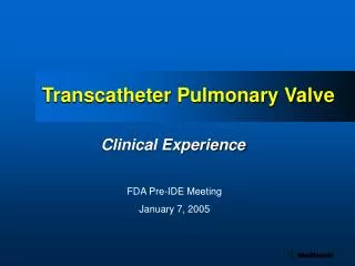 Transcatheter Pulmonary Valve