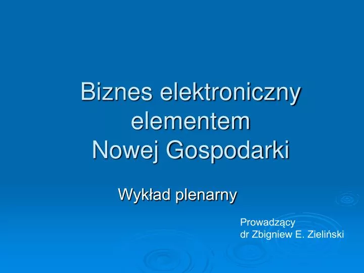 biznes elektroniczny elementem nowej gospodarki