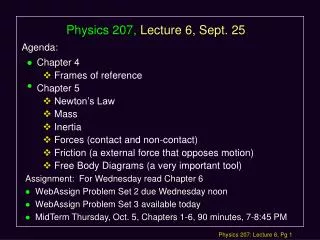 Physics 207, Lecture 6, Sept. 25