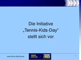 Die Initiative „Tennis-Kids-Day“ stellt sich vor
