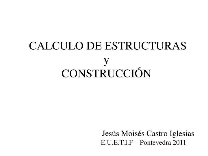 calculo de estructuras y construcci n
