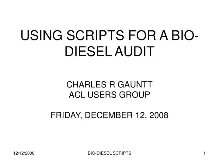 using scripts for a bio diesel audit