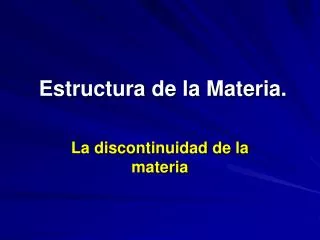 Estructura de la Materia.