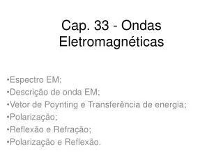 Cap. 33 - Ondas Eletromagnéticas