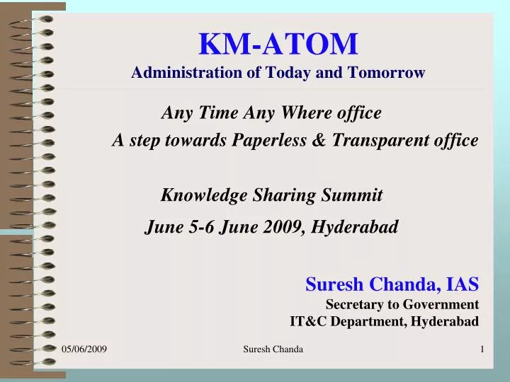 km atom administration of today and tomorrow