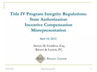 Title IV Program Integrity Regulations: State Authorization Incentive Compensation Misrepresentation