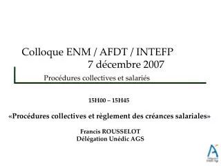 colloque enm afdt intefp 7 d cembre 2007 proc dures collectives et salari s