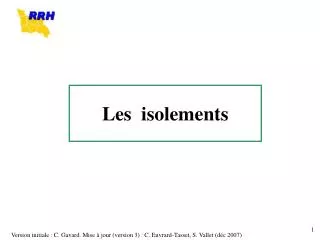 les isolements