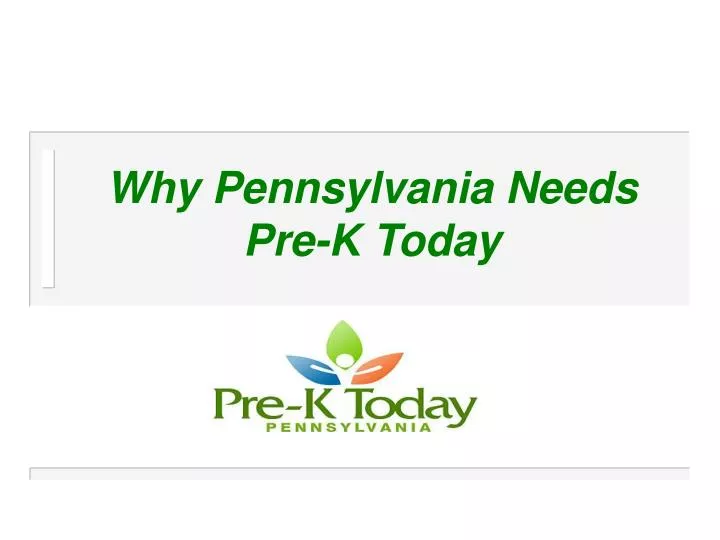why pennsylvania needs pre k today