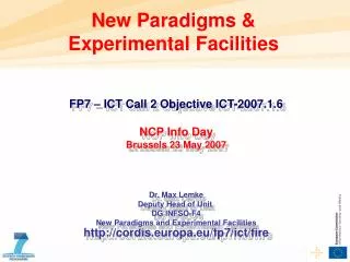 New Paradigms &amp; Experimental Facilities