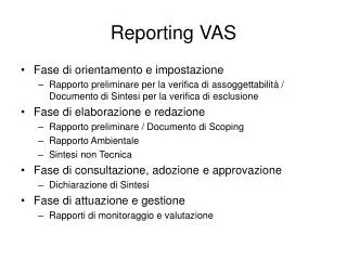 Reporting VAS